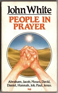 People in Prayer de John White (10 biografías, libro, rústica, 1978) - Imagen 1 de 2