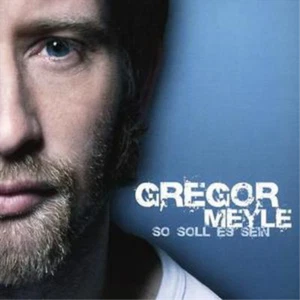Gregor Meyle So Soll Es Sein (CD) Album - Bild 1 von 1