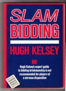 Slam Bidding (Master Bridge Series) By Hugh Walter Kelsey