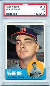 1963 TOPPS # 510 KEN McBRIDE,ANGELS-PSA 7++++++VIVID LOW POP SP BEAUTY ! - Picture 1 of 1