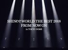Shinee World The Best 2018 From Now On In Tokyo Dome Limited Edition Blu-Ray