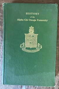 1917 HISTORY ALPHA CHI OMEGA FRATERNITY WOMEN'S SORORITY COLLEGE UNIVERSITY - Picture 1 of 3