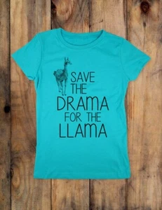 Save The Drama For The Llama - funny tee juniors Youth Girls Slim Fit Shirt - Picture 1 of 4