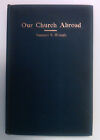 Our Church Abroad (1916) Samuel S Hough * Christian Missionary * United Brethren