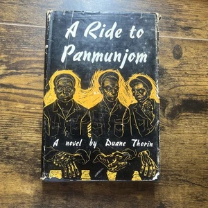 1956 A Ride To Panmunjom Duane Thorin Korean War Novel Inscribed by Author - Picture 1 of 14