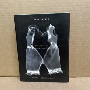 Decreation: Poetry, Essays, Opera -  Carson, Anne HC/DJ 1st Ed 2005 - Bild 1 von 11