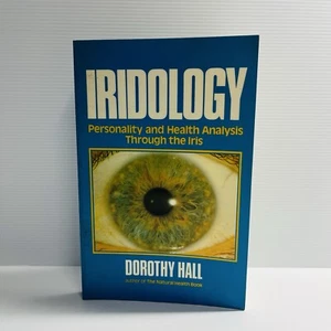 Iridology Dorothy Hall Personality And Health Analysis Through The Iris Eye PB - Picture 1 of 19