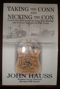 Taking the Conn and Nicking the Con : Collected Anecdotes of Cold War History... - Picture 1 of 1