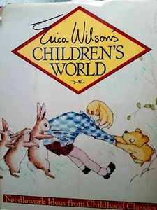 Erica Wilson's CHILDRENs WORLD Needlework Childhood Classics HC/DJ 160pg 1983 - Picture 1 of 12