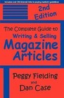 The Complete Guide to Writing & Selling Magazine Articles - Second Edition  by F