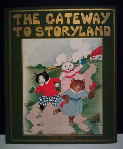 The Gateway to Storyland Star Edition ©1925 Watty Piper HC - Picture 1 of 12