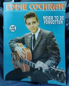 RARE!!! EDDIE COCHRAN NEVER TO BE FORGOTTEN BOOK ALAN CLARK ILLUSTRATIONS SB - Picture 1 of 7
