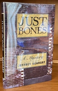 Just Bones by Jeffrey Denhart SIGNED/DATED 1996 HardCover 1st Edition Book - Imagen 1 de 8