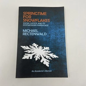 Springtime for Snowflakes: 'Social Justice' and Its Postmodern Parentage - Imagen 1 de 15