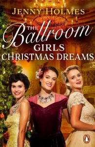 Jenny Holmes The Ballroom Girls: Christmas Dreams (Paperback) Ballroom Girls - Picture 1 of 1