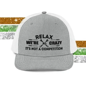 Relax we're all Crazy Racing Mechanic Richardson Trucker Hat for Men Women - Picture 1 of 61