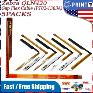 5Pcs Gap Flex Cable (PT02-1383A) Replacement For Zebra QLN420 Mobile Printer New - Picture 1 of 8