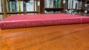 American Shotgun Design and Performance by L. R. Wallack (1977, No DJ) - Picture 1 of 12