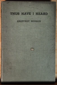 Thus Have I Heard Geoffrey Hodson Theosophical Publishing House 1935 3rd ED HC - Foto 1 di 8