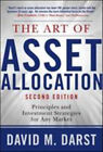 The Art of Asset Allocation: Principles and Investment Strategies