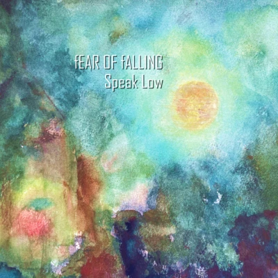 Fear Of Falling - "SPEAK LOW” CD, 5 tracks (2024) - Image 1 of 3