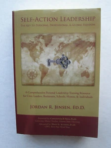 SELF-ACTION LEADERSHIP by Jordan R. Jensen 2015 pb THE KEY TO FREEDOM - Picture 1 of 6