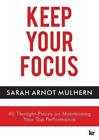 Sarah Arnot Mulhern Keep Your Focus (Paperback)
