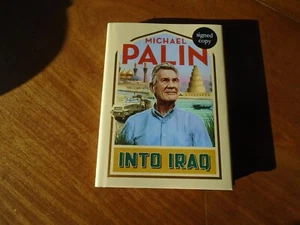 Signed Book - Into Iraq by Michael Palin First Edition 1st Print - Picture 1 of 6