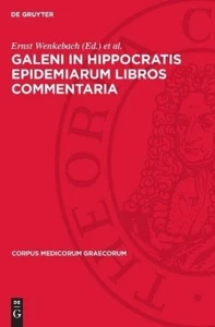 Galeni In Hippocratis Epidemiarum Libros Commentaria (Hardback) - Picture 1 of 1
