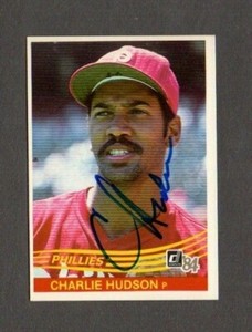 Charlie Hudson 1984 Donruss authentic autographed card Phillies