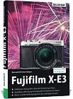 Fujifilm X-E3: Für bessere Fotos von Anfang an! | Buch | Zustand sehr gut