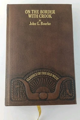 On the Border with Crook by John G. Bourke (Leather Hardcover 1980) - image 1 of 4