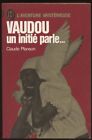 Claude Planson: Vaudou Un Initié Parle... L'aventure Mysterieuse. 1975.