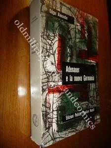 ADENAUER E LA NUOVA GERMANIA EDGAR ALEXANDER PREF. LUIGI STURZO PERFETTO STATO - Picture 1 of 4