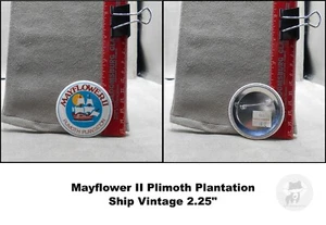 Mayflower II Plimoth Plantation Ship vintage 2,25" pinback - Foto 1 di 1