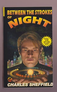 CHARLES SHEFFIELD pb Between the Strokes of the Night revised edition - Bild 1 von 1