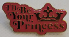 Disney Pin Trading ~ Ensemble de démarrage ~ I'll Be Your Princess ~ 2010 ~ 02