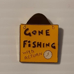 FISH GONE FISHING WILL RETURN #10 Vintage enamel metal hat tac pin lapel tack  - Picture 1 of 3
