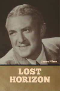 James Hilton Lost Horizon (Paperback) (UK IMPORT)
