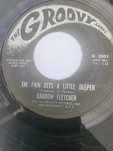 NORTHERN SOUL  7" 45 = DARROW FLETCHER = THE PAIN GETS LITTLE DEEPER = VG - Picture 1 of 2