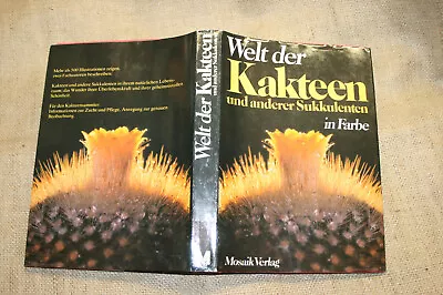 Fachbuch Welt Der Kakteen Sukkulenten Vermehrung Kultur Arten Blüten 1981 • 15€