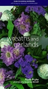 Wreath and Garlands New Book HC spiral bound 112 pg 300 pics P. Pryke 20 project - Picture 1 of 1