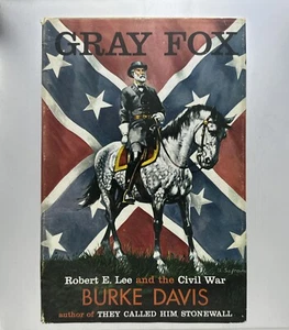 Gray Fox: Robert E Lee And The Civil War - Burke Davis - Wings 1956, HC, DJ - Picture 1 of 3