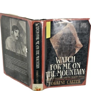 Watch For Me On The Mountain Forrest Carter HC Book Historical Fiction Geronimo. - Imagen 1 de 14