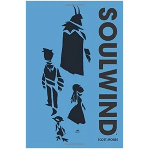 Soulwind : Hardcover Omnibus by Scott Morse (2018, Hardcover) - Picture 1 of 1