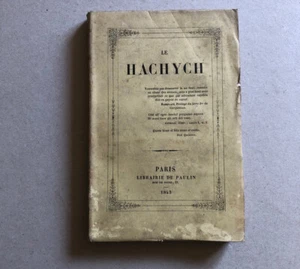 [Claude François Lallemand] Le Hachych — édition originale — Paulin — 1843. - Imagen 1 de 12