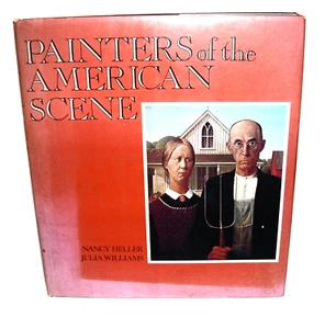 1982 Painters Of The American Scene by Nancy Heller and Julia Williams Over 100 - Picture 1 of 10