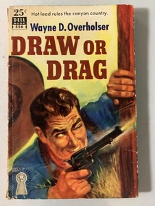 DRAW OR DRAG Vintage Western By Wayne D. Overholser Dell Mapback 1951 - Imagen 1 de 7