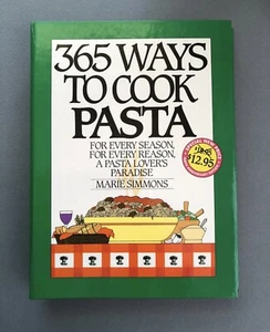365 Ways To Cook Pasta By Marie Simmons cookbook Italian recipes 1996 - Bild 1 von 7