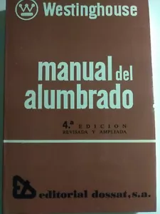 Manual de Alumbrado Westinghouse Editorial Dossat 4ta Edicion - Picture 1 of 2